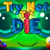 try not to die online game