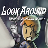 look around: there are ghosts nearby game