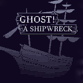 ghost! a shipwreck game
