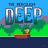 the merciless deep game